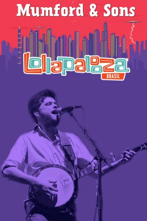 Постер: Mumford & Sons - Live at Lollapalooza 2016