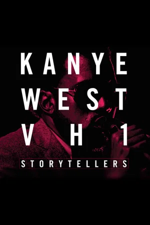 Постер: Kanye West: VH1 Storytellers