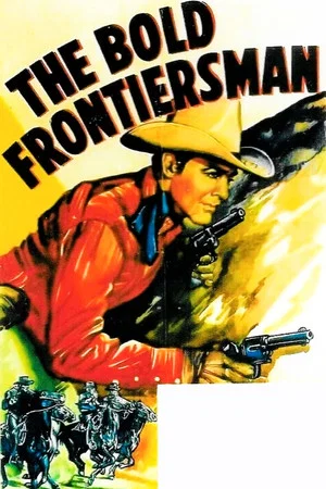 Постер: The Bold Frontiersman