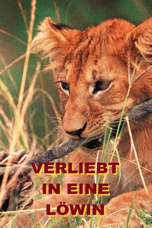 Постер: Verliebt in eine Löwin