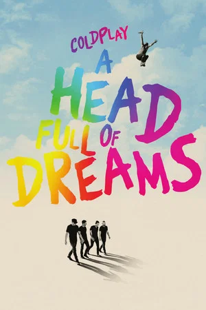 Постер: Coldplay: A Head Full of Dreams