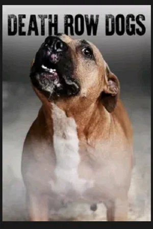 Постер: Death Row Dogs