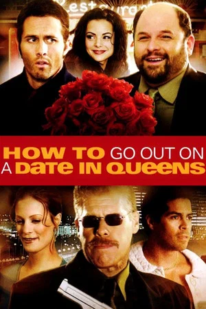 Постер: How to Go Out on a Date in Queens