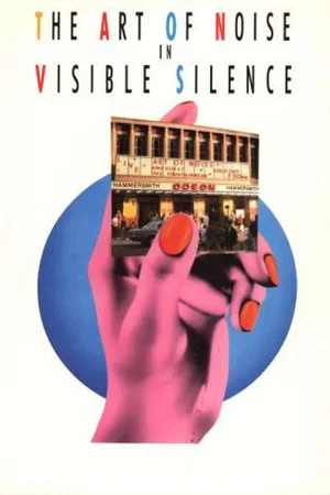 Постер: The Art of Noise In Visible Silence