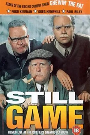 Постер: Still Game: Live at the Cottiers Theatre, Glasgow