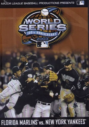 Постер: 2003 Florida Marlins: The Official World Series Film