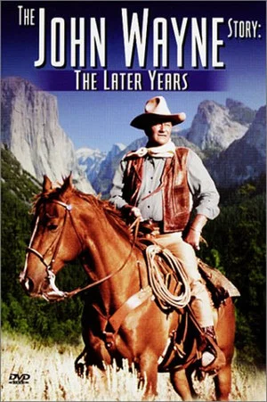 Постер: The John Wayne Story - The Later Years