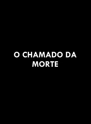 Постер: O Chamado da Morte