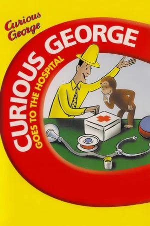 Постер: Curious George Goes to the Hospital