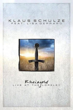 Постер: Klaus Schulze feat. Lisa Gerrard - Rheingold - Live At The Loreley