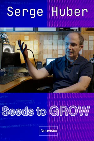 Постер: Seeds to GROW - Serge Huber