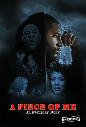 Постер: A Piece of Me - An Everyday Story
