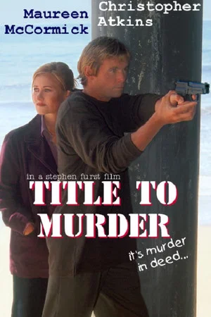 Постер: Title to Murder