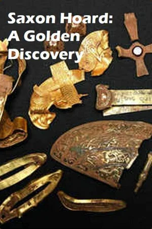 Постер: Saxon Hoard: A Golden Discovery