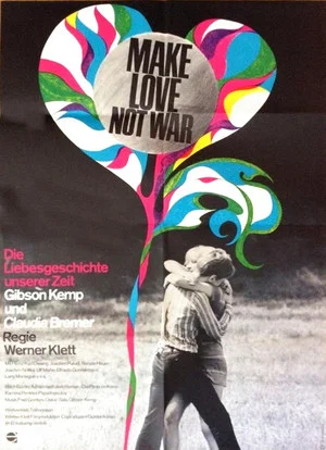 Постер: Make Love Not War - Die Liebesgeschichte unserer Zeit