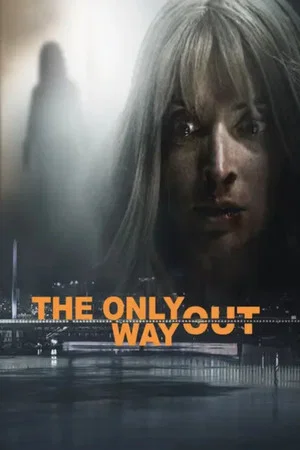 Постер: The Only Way Out