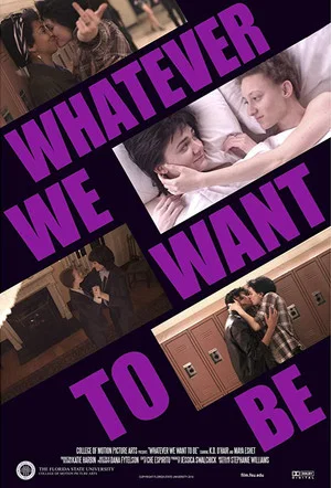 Постер: Whatever We Want to Be
