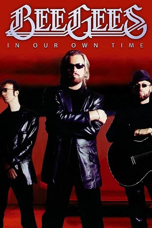 Постер: Bee Gees: In Our Own Time