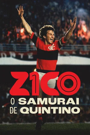 Постер: Zico: O Samurai de Quintino