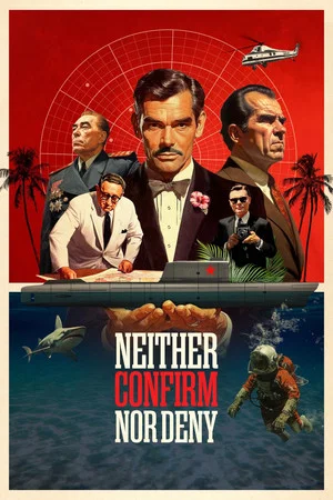 Постер: Neither Confirm Nor Deny