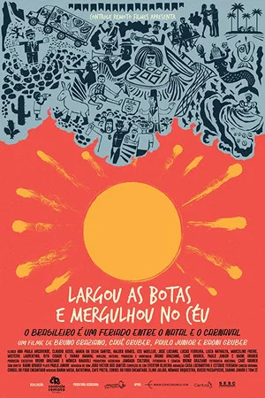 Постер: Largou As Botas E Mergulhou No Céu