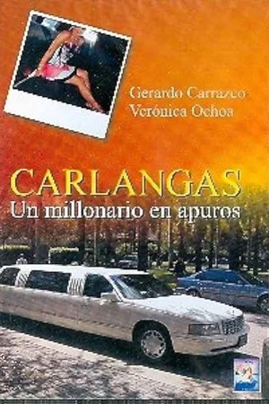 Постер: Carlangas, un millonario en apuros
