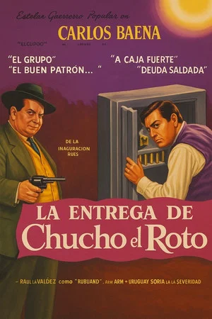 Постер: La entrega de Chucho el Roto