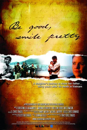 Постер: Be Good, Smile Pretty