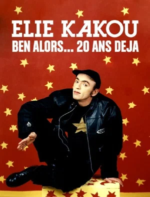 Постер: Élie Kakou, ben alors... 20 ans déjà