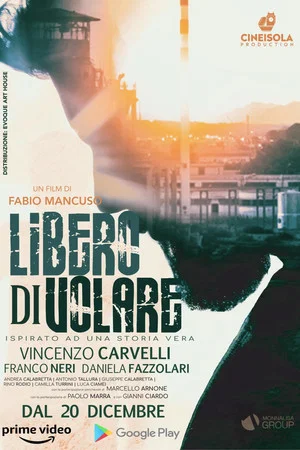Постер: Libero di volare