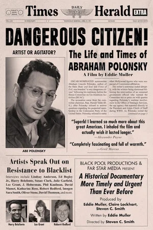Постер: Dangerous Citizen: The Life and Times of Abraham Polonsky