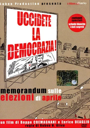 Постер: Uccidete la democrazia