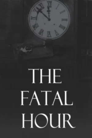 Постер: The Fatal Hour