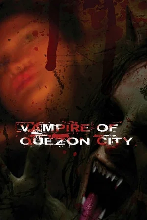 Постер: Vampire of Quezon City