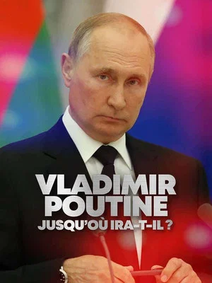 Постер: Vladimir Putin: How Far Will He Go?