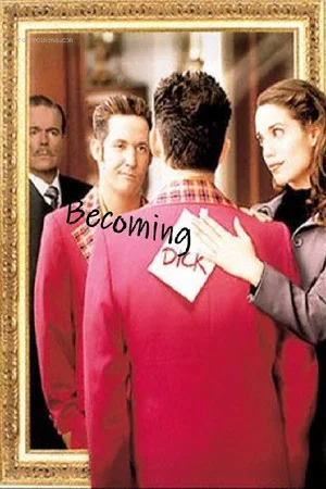 Постер: Becoming Dick