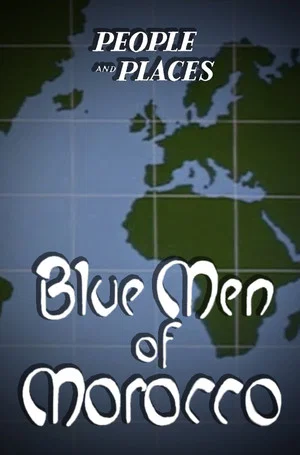Постер: The Blue Men of Morocco
