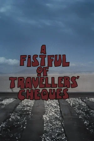 Постер: A Fistful of Travellers' Cheques