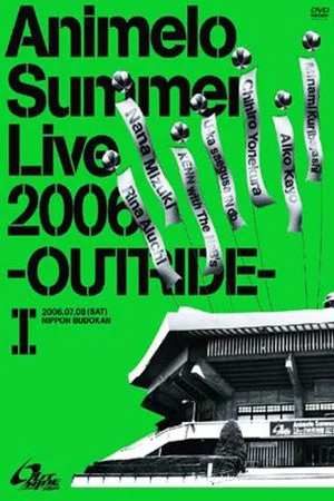 Постер: Animelo Summer Live 2006 -Outride- I