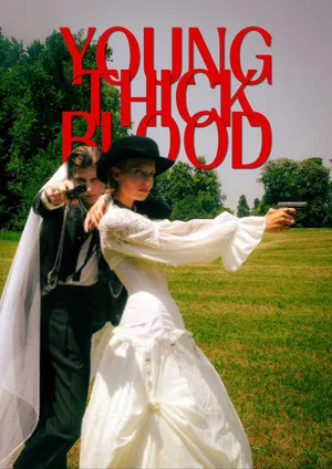 Постер: Young, Thick Blood