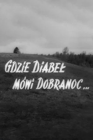 Постер: Where the Devil Says Goodnight