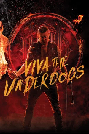 Постер: Viva the Underdogs