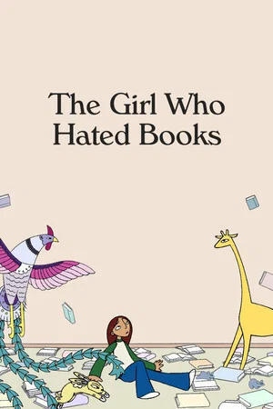 Постер: The Girl Who Hated Books