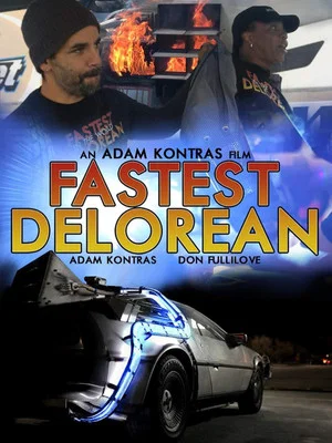 Постер: Fastest Delorean in the World