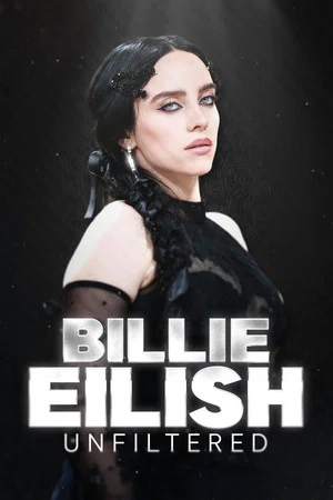 Постер: Billie Eilish Unfiltered