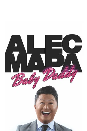 Постер: Alec Mapa: Baby Daddy