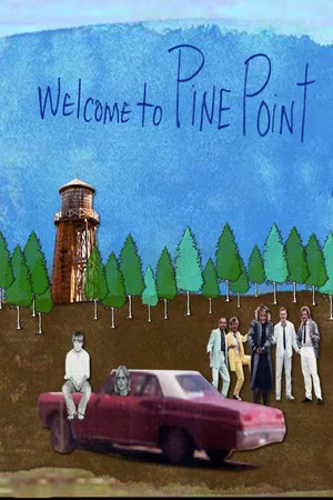 Постер: Welcome to Pine Point