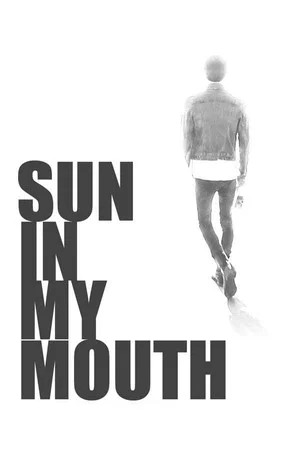 Постер: Sun in My Mouth