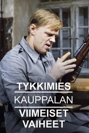 Постер: Tykkimies Kauppalan viimeiset vaiheet