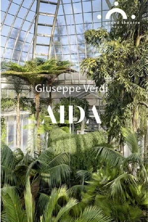 Постер: Aida: Grand Théâtre de Genève
